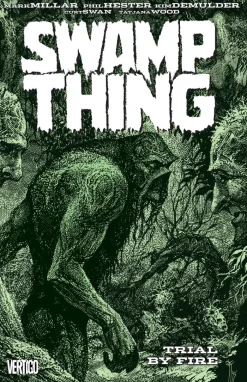 Swamp Thing Vol. 3 Trial By Fire