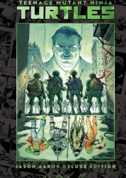 Teenage Mutant Ninja Turtles by Jason Aaron Deluxe Edition