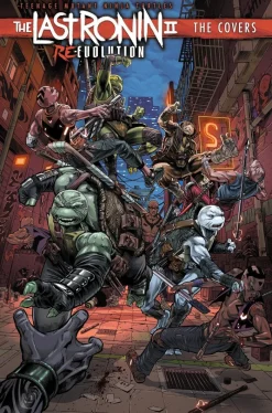 Teenage Mutant Ninja Turtles: The Last Ronin II: Re-Evolution--The Covers