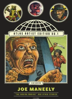 The Atlas Artist Edition No. 1: Joe Maneely Vol. 1 'The Raving Maniac' And Other Stories