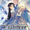 The Condemned Villainess Goes Back in Time and Aims to Become the Ultimate Villain (Light Novel) Vol. 6
