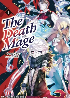 The Death Mage Volume 1 (Light Novel)