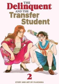 The Delinquent and the Transfer Student Vol. 2