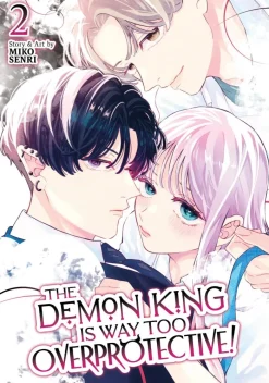 The Demon King is Way Too Overprotective! Vol. 2
