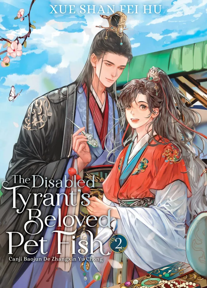 The Disabled Tyrant's Beloved Pet Fish: Canji Baojun De Zhangxin Yu Chong (Novel) Vol. 2 Novel