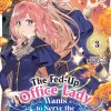 The Fed-Up Office Lady Wants to Serve the Villainess Vol. 3