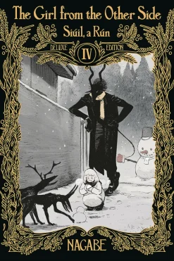 The Girl From the Other Side: Siuil, a Run Deluxe Edition IV (Vol. 10-11+EX Hardcover Omnibus)