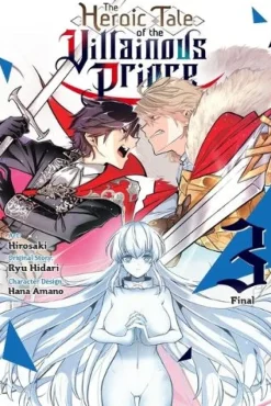 The Heroic Tale of the Villainous Prince, Vol. 3