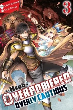 The Hero Is Overpowered but Overly Cautious, Vol. 3 (light novel)