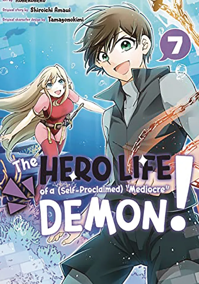 The Hero Life of a (Self-Proclaimed) Mediocre Demon! Vol. 7