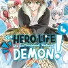 The Hero Life of a (Self-Proclaimed) Mediocre Demon! Vol. 4