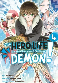 The Hero Life of a (Self-Proclaimed) Mediocre Demon! Vol. 4
