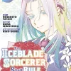 The Iceblade Sorcerer Shall Rule the World Vol. 7