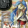 The Knight Blooms Behind Castle Walls Vol. 3