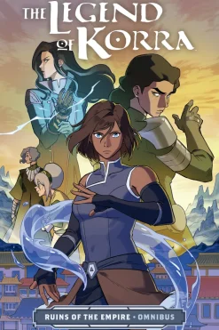 The Legend of Korra: Ruins of the Empire Omnibus