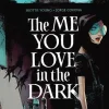 The Me You Love In The Dark