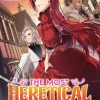 The Most Heretical Last Boss Queen: From Villainess to Savior (Light Novel) Vol. 2