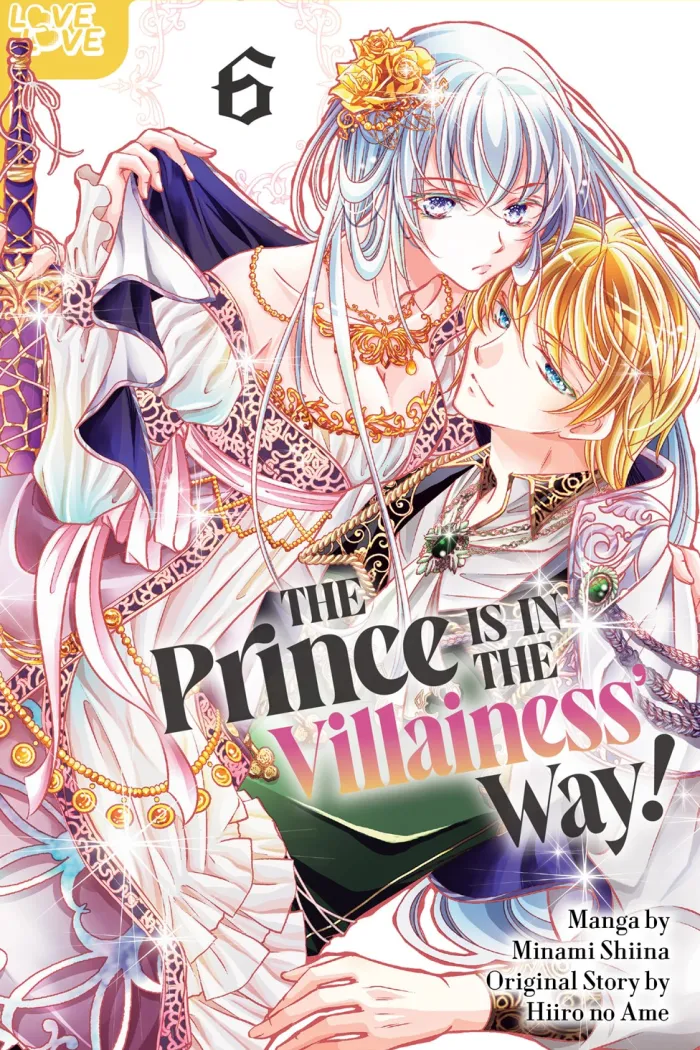 The Prince Is in the Villainess' Way!, Volume 6