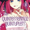 The Quintessential Quintuplets Vol. 8