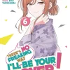 There's No Freaking Way I'll be Your Lover! Unless... Vol. 6