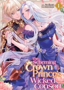 The Scheming Crown Prince's Wicked Consort (Manga) Vol. 1