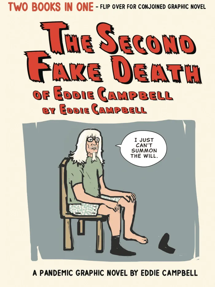 The Second Fake Death of Eddie Campbell & The Fate of the Artist