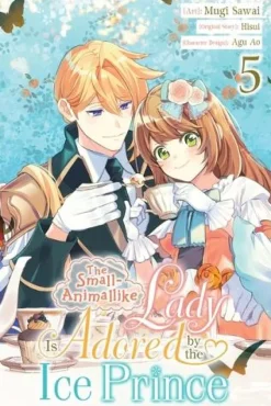 The Small-Animallike Lady Is Adored by the Ice Prince, Vol. 5 (manga)