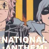 The True Lives of the Fabulous Killjoys: National Anthem