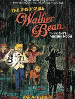 The Unsinkable Walker Bean and the Knights of the Waxing Moon