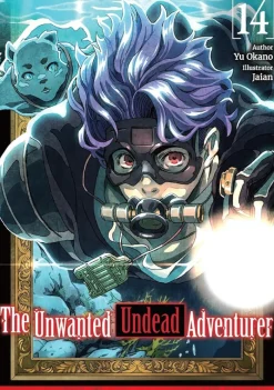 The Unwanted Undead Adventurer: Volume 14 (Light Novel)