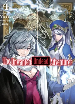 The Unwanted Undead Adventurer (Light Novel): Volume 4