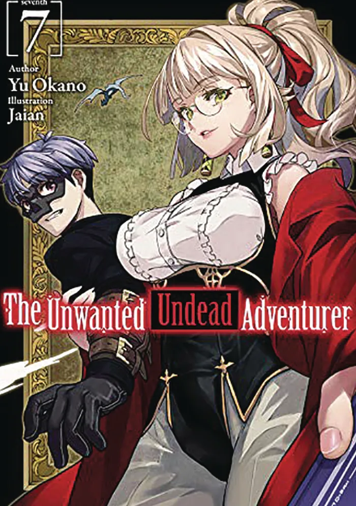 The Unwanted Undead Adventurer Vol. 7