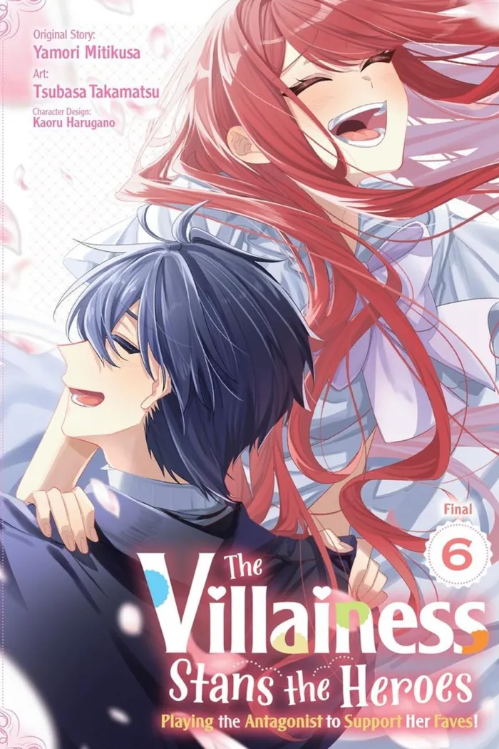 The Villainess Stans the Heroes: Playing the Antagonist to Support Her Faves!, Vol. 6