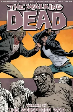 The Walking Dead Volume 27: The Whisperer War