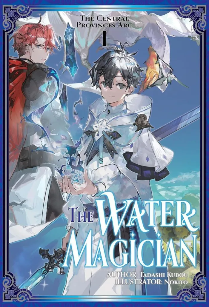 The Water Magician: Arc 1 Volume 1 (Light Novel)