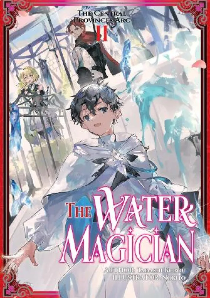 The Water Magician: Arc 1 Volume 2 (Light Novel)