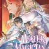 The Water Magician: Volume 2 (Manga)