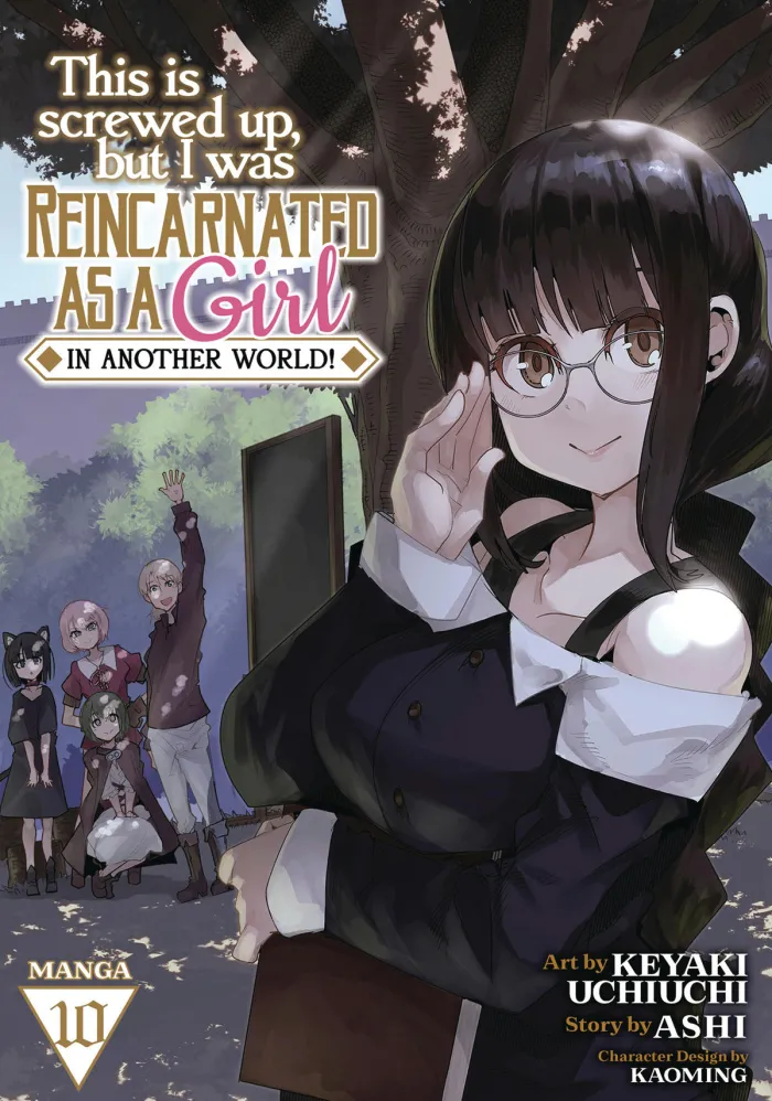This Is Screwed Up, but I Was Reincarnated as a GIRL in Another World! Vol. 10