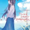 Three Days of Happiness: The Complete Omnibus