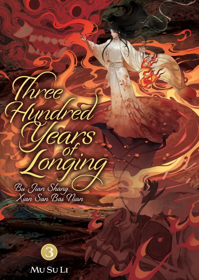 Three Hundred Years of Longing: Bu Jian Shang Xian San Bai Nian (Novel) Vol. 3 Novel