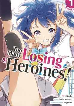 Too Many Losing Heroines Vol. 01
