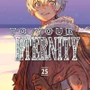 To Your Eternity 25