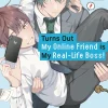 Turns Out My Online Friend Is My Real Life Boss Vol. 03
