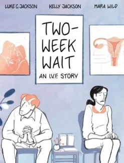 Two-Week Wait: An Ivf Story