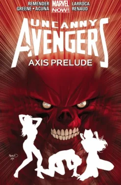 Uncanny Avengers Volume 5: Axis Prelude