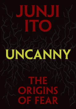 Uncanny Origins of Fear (Light Novel)