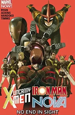 Uncanny X-men/iron Man/nova: No End In Sight