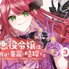 Villainess Stans Heroes Antangonist Support Vol. 03