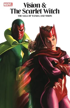 Vision & The Scarlet Witch - The Saga Of Wanda And Vision