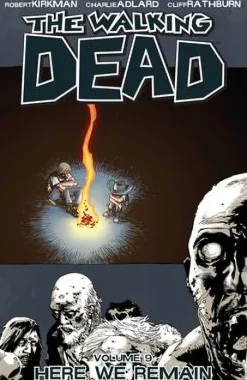 Walking Dead Volume 9: Here We Remain